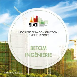 BETOM Ingenierie a reçu le prix SIATI 2019 - ingénierie de la construction
